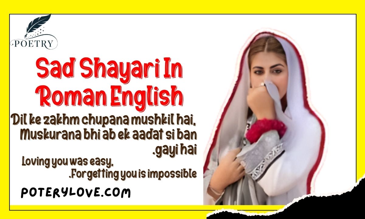 Sad Shayari In Roman English