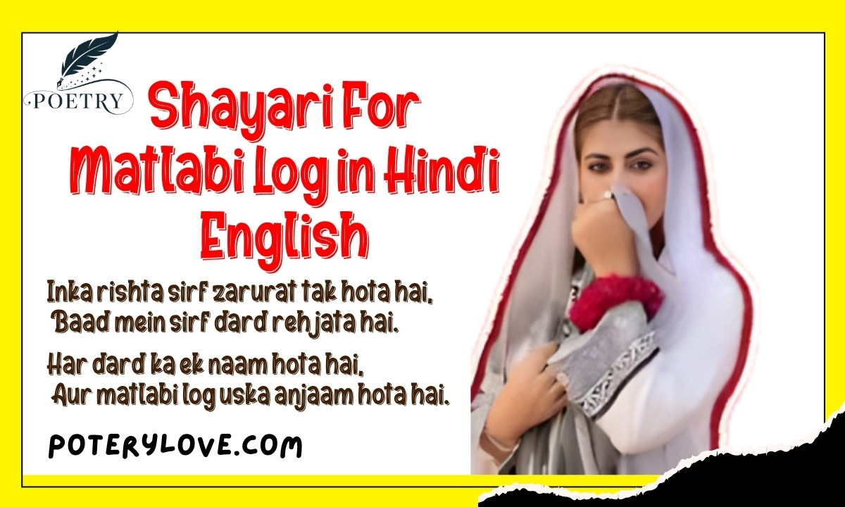 Shayari For Matlabi Log in Hindi English