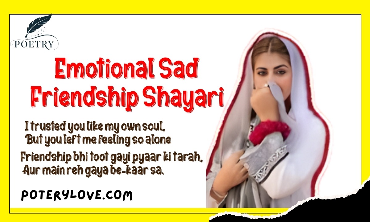Top 70+ Emotional Sad Friendship Shayari for Broken Bonds