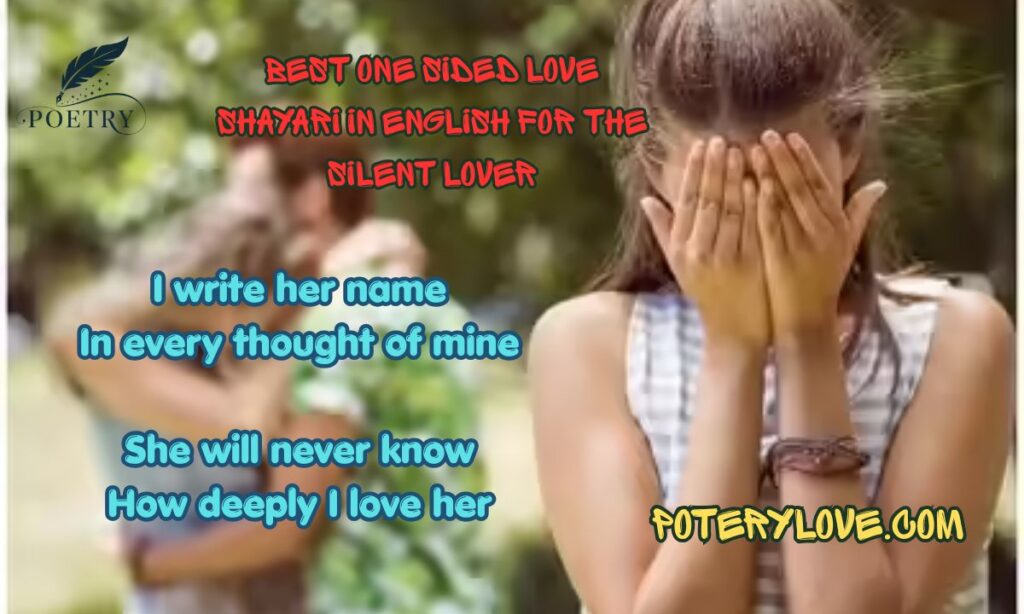 Best One Sided Love Shayari in English for The Silent Lover
