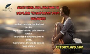 130+ Emotional Sad Shayari in English To Express Your Sadness
