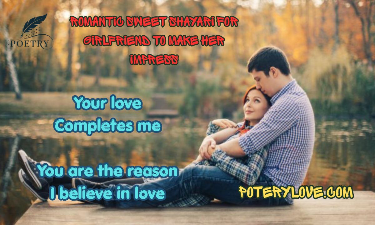 Romantic Sweet Shayari for Girlfriend To Make Her Impress