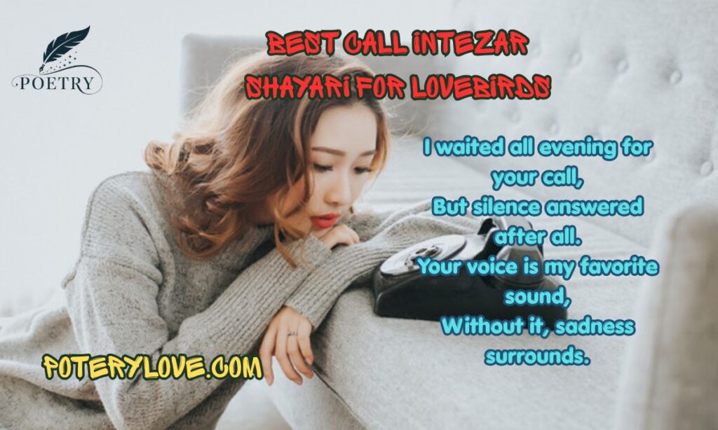 Top 133 + Best Call Intezar Shayari for Lovebirds